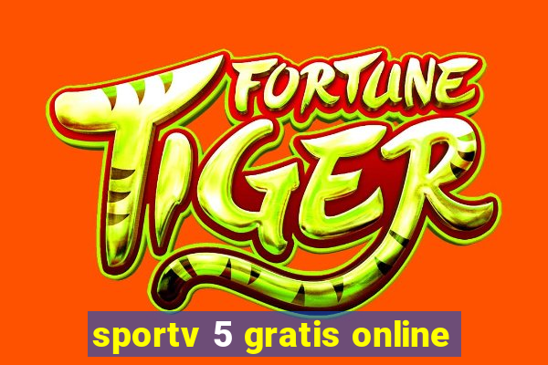 sportv 5 gratis online